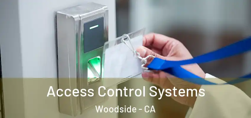  Access Control Systems Woodside - CA