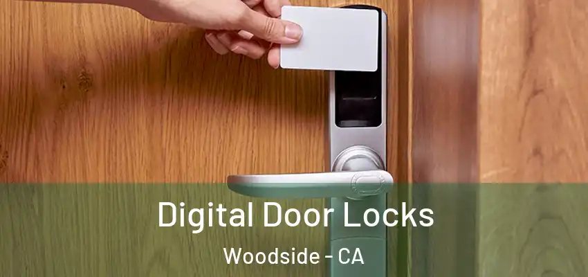  Digital Door Locks Woodside - CA