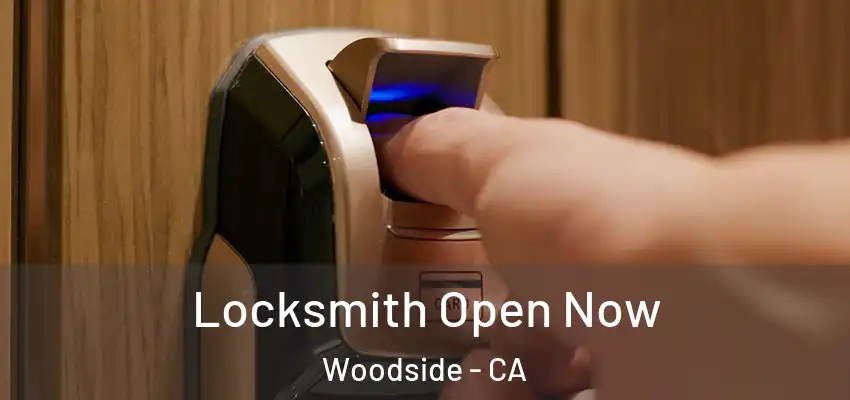  Locksmith Open Now Woodside - CA