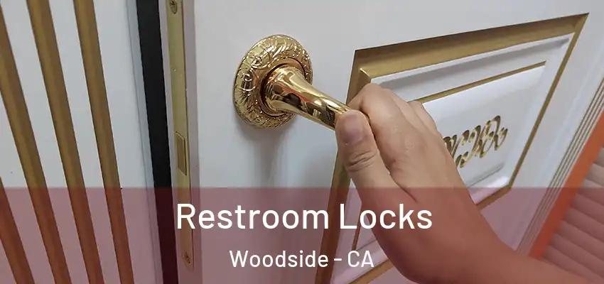  Restroom Locks Woodside - CA