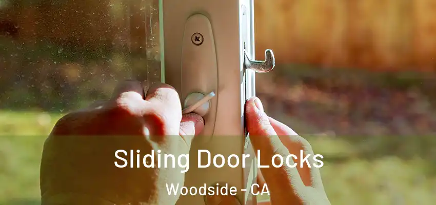  Sliding Door Locks Woodside - CA
